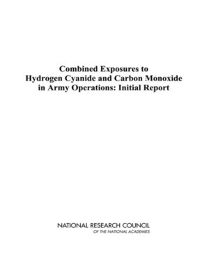 cover image of Combined Exposures to Hydrogen Cyanide and Carbon Monoxide in Army Operations